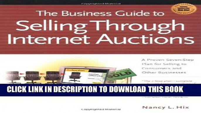 Collection Book The Business Guide to Selling Through Internet Auctions: How to Implement a