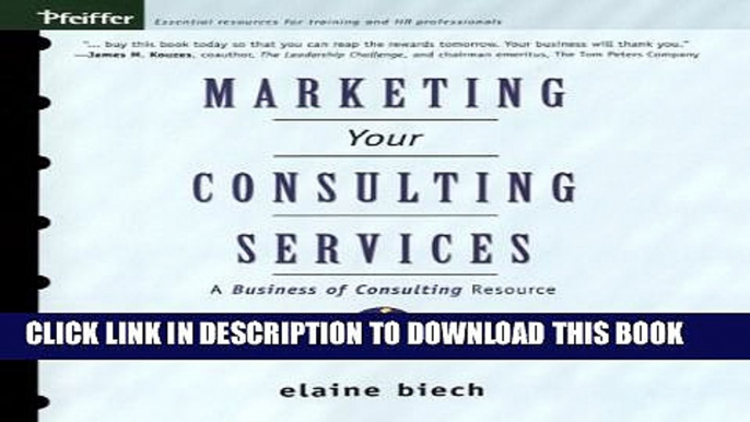 Collection Book Marketing Your Consulting Services : A Business of Consulting Resource