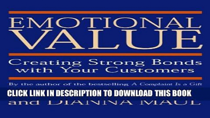 New Book Emotional Value: Creating Strong Bonds with Your Customers