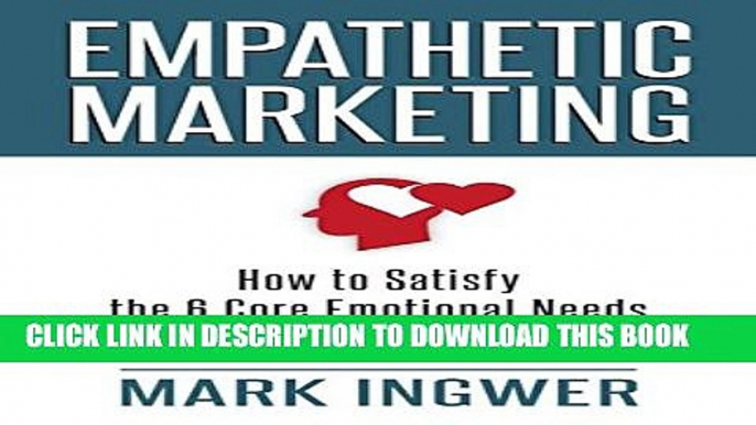 Collection Book Empathetic Marketing: How to Satisfy the 6 Core Emotional Needs of Your Customers