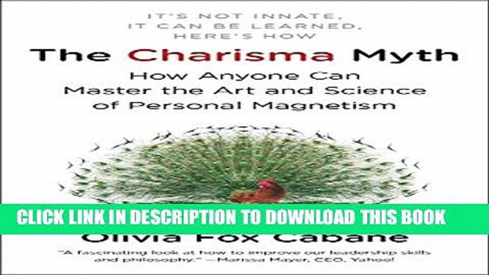 New Book The Charisma Myth: How Anyone Can Master the Art and Science of Personal Magnetism