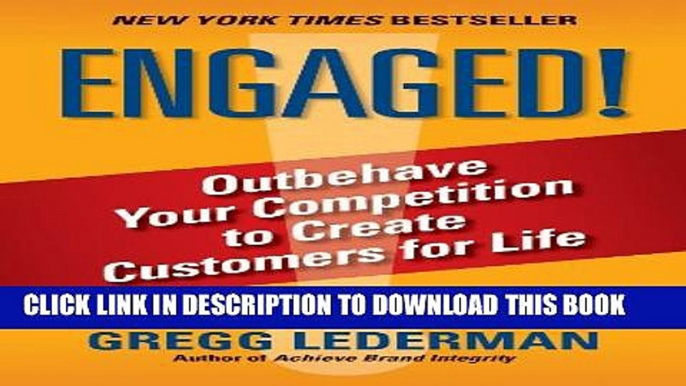 New Book ENGAGED!:Outbehave Your Competition to Create Customers for Life