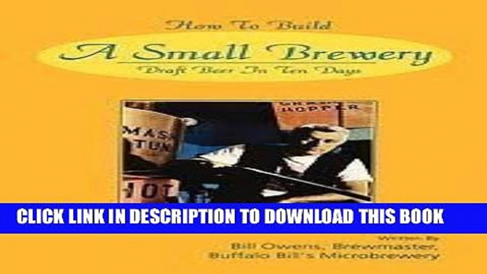 New Book How to Build a Small Brewery: Draught Beer in the 10 Days