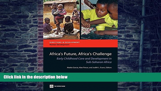 Must Have  Africa s Future, Africa s Challenge: Early Childhood Care and Development in