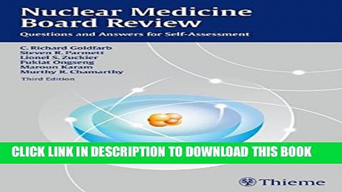 New Book Nuclear Medicine Board Review: Questions and Answers for Self-Assessment