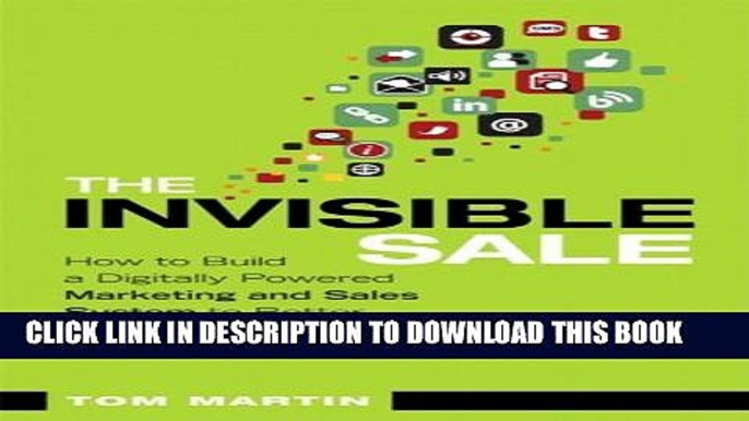 Collection Book The Invisible Sale: How to Build a Digitally Powered Marketing and Sales System to