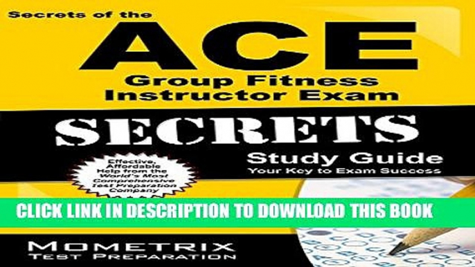 New Book Secrets of the ACE Group Fitness Instructor Exam Study Guide: ACE Test Review for the