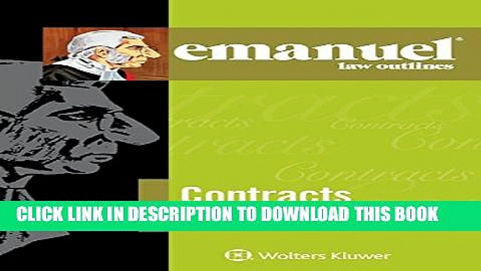 Collection Book Emanuel Law Outline: Contracts (Emanuel Law Outlines)