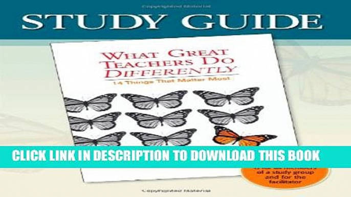 New Book Study Guide-What Great Teachers Do Differently: 14 Things That Matter Most