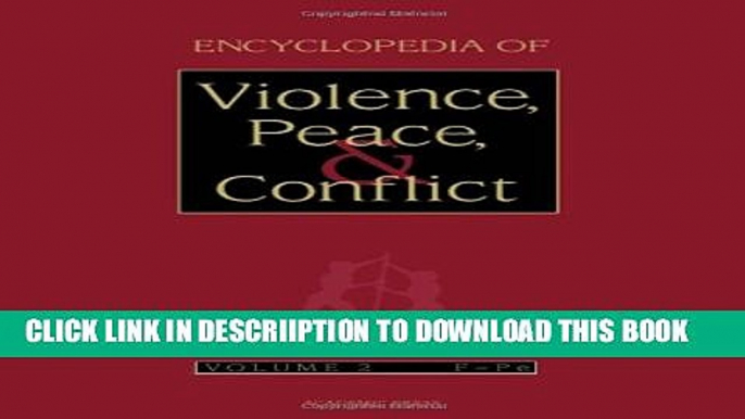 [PDF] Encyclopedia of Violence, Peace, and Conflict, Three-Volume Set (v. 1-3) Popular Colection