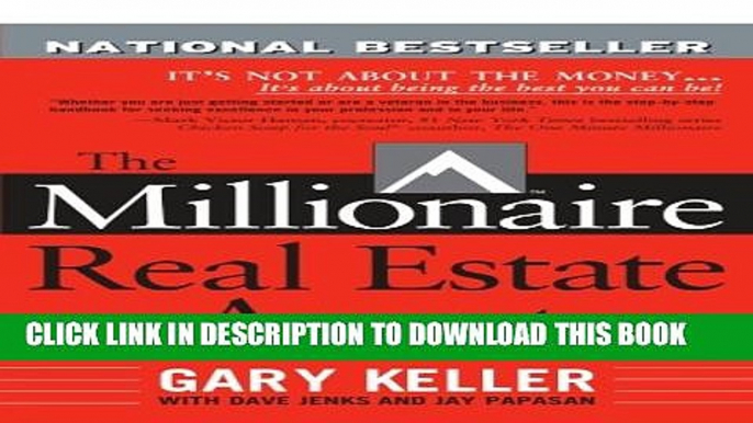 [PDF] The Millionaire Real Estate Agent: It s Not About the Money...It s About Being the Best You