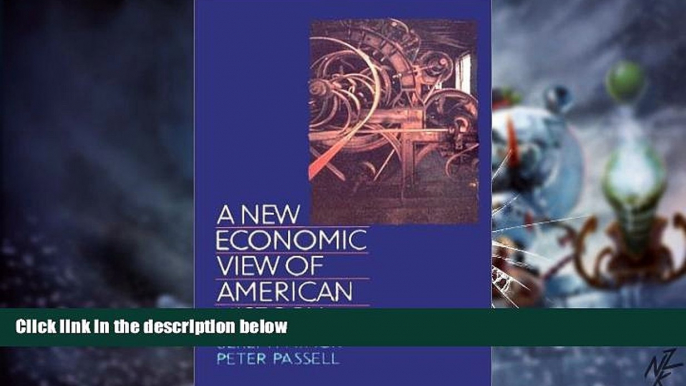 Big Deals  A New Economic View of American History: From Colonial Times to 1940 (Second Edition)