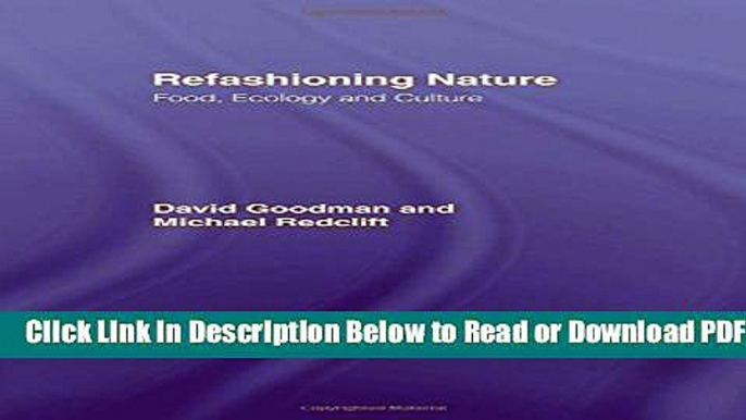 [Get] Refashioning Nature: Food, Ecology and Culture Free New