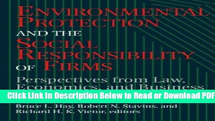 [Get] Environmental Protection and the Social Responsibility of Firms: "Perspectives from Law,