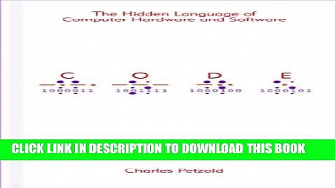 [PDF] Code: The Hidden Language of Computer Hardware and Software Full Online