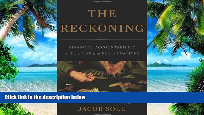 Big Deals  The Reckoning: Financial Accountability and the Rise and Fall of Nations  Best Seller