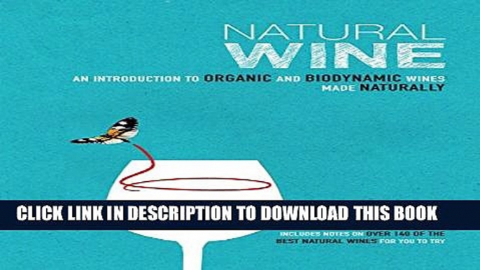 [PDF] Natural Wine: An introduction to organic and biodynamic wines made naturally Popular Colection