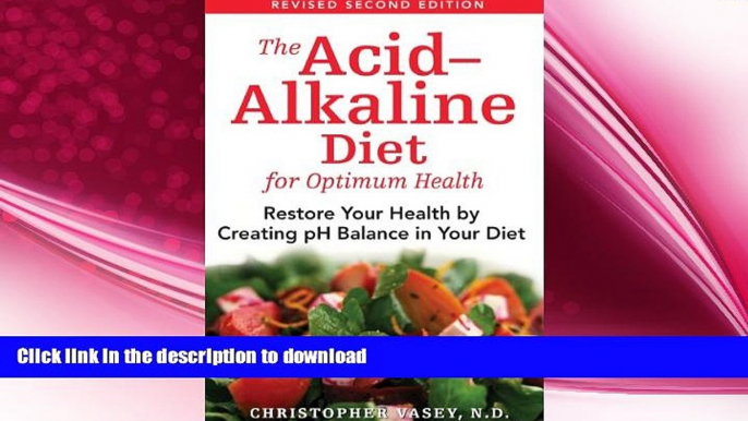 FAVORITE BOOK  The Acid-Alkaline Diet for Optimum Health: Restore Your Health by Creating pH