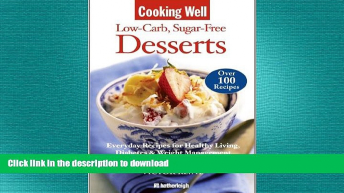 READ  Cooking Well: Low-Carb Sugar-Free Desserts: Over 100 Recipes for Healthy Living, Diabetes,