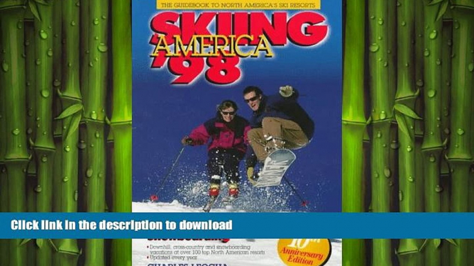 READ ONLINE SKIING AMERICA 98-PB (Ski Snowboard America and Canada) READ NOW PDF ONLINE