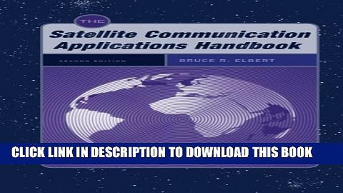 New Book The Satellite Communication Applications Handbook (Artech House Space Applications