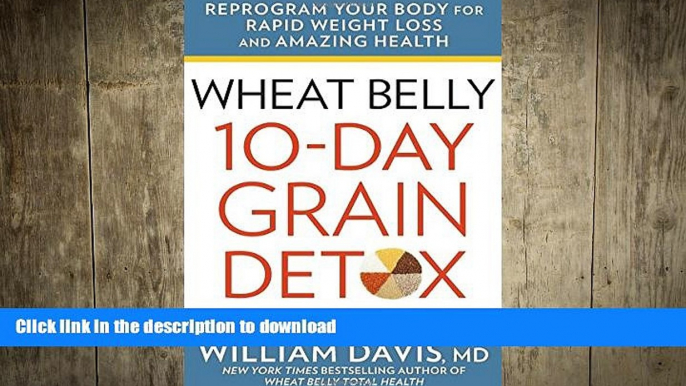 READ  Wheat Belly: 10-Day Grain Detox: Reprogram Your Body for Rapid Weight Loss and Amazing