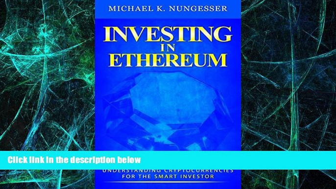 Big Deals  Investing in Ethereum: Understanding Cryptocurrencies for the Smart Investor  Best