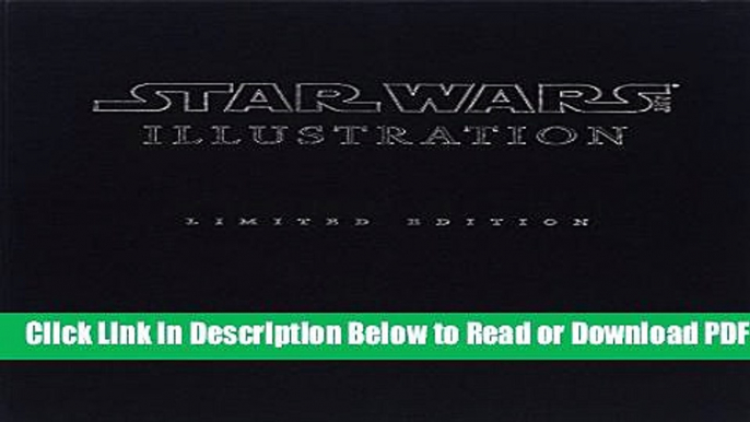 [Get] Star Wars Art: Illustration Limited Edition (Star Wars Art Series) Free New