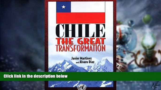 Big Deals  Chile: The Great Transformation  Free Full Read Most Wanted