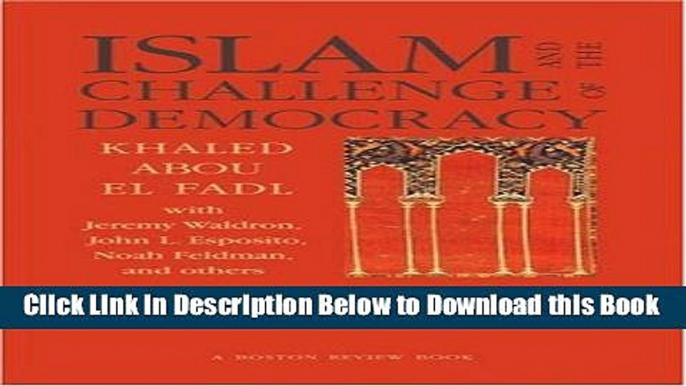 [Best] Islam and the Challenge of Democracy: A "Boston Review" Book Online Ebook