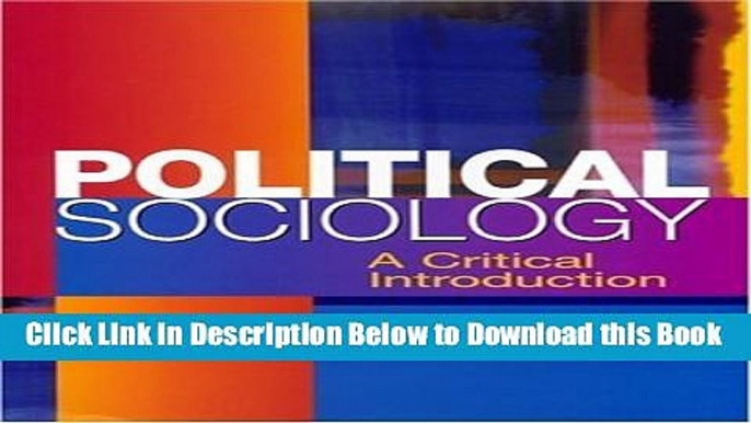 [Download] Political Sociology: A Critical Introduction Free Books