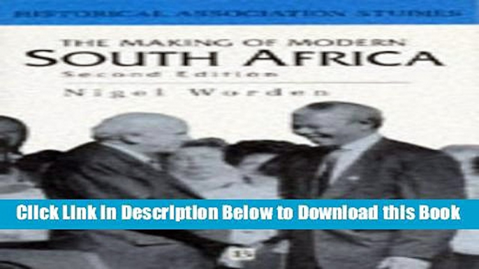 [Reads] Making of Modern South Africa (Historical Association Studies) Online Books