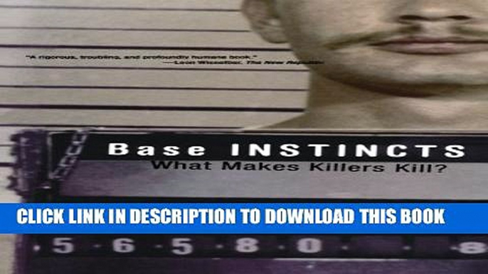 [PDF] Base Instincts: What Makes Killers Kill? Popular Colection