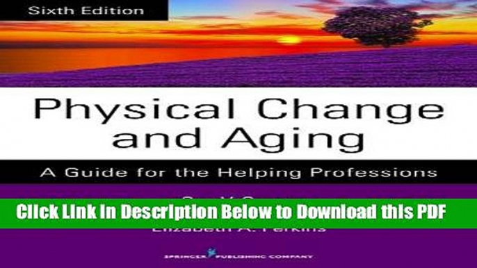 [PDF] Physical Change and Aging, Sixth Edition: A Guide for the Helping Professions Ebook Free