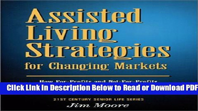 [Get] Assisted Living Strategies for Changing Markets Free New