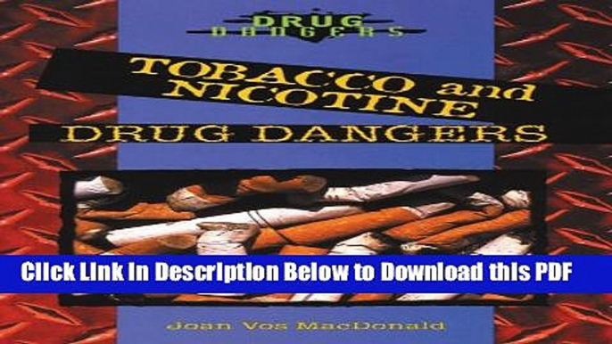 [Read] Tobacco and Nicotine Drug Dangers Free Books