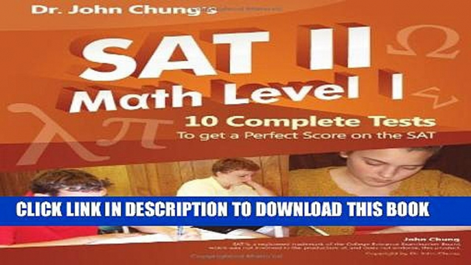 Collection Book Dr. John Chung s SAT II Math Level 1: 10 Complete Tests designed for perfect score