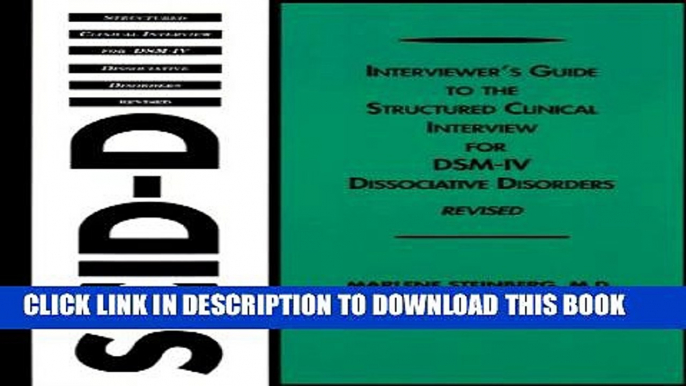 New Book Interviewer s Guide to the Structured Clinical Interview for DSM-IV Dissociative