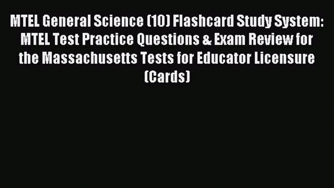 [PDF] MTEL General Science (10) Flashcard Study System: MTEL Test Practice Questions & Exam