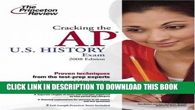 Collection Book Cracking the AP U.S. History Exam, 2008 Edition (College Test Preparation)