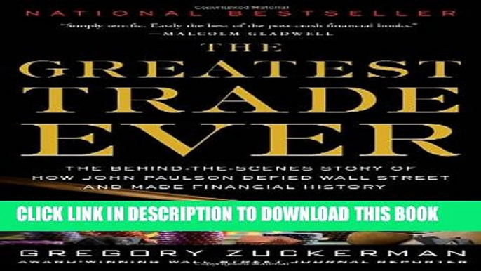 [PDF] The Greatest Trade Ever: The Behind-the-Scenes Story of How John Paulson Defied Wall Street