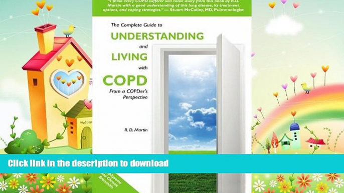 READ  The Complete Guide to Understanding and Living with COPD: From A COPDer s Perspective FULL