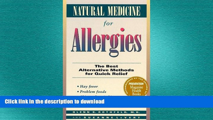 EBOOK ONLINE  Natural Medicine for Allergies: The Best Alternative Methods for Quick Relief FULL