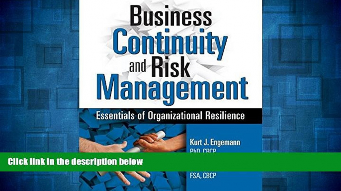 READ FREE FULL  Business Continuity and Risk Management: Essentials of Organizational Resilience