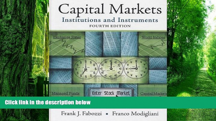 Big Deals  Capital Markets: Institutions and Instruments (4th Edition)  Best Seller Books Most