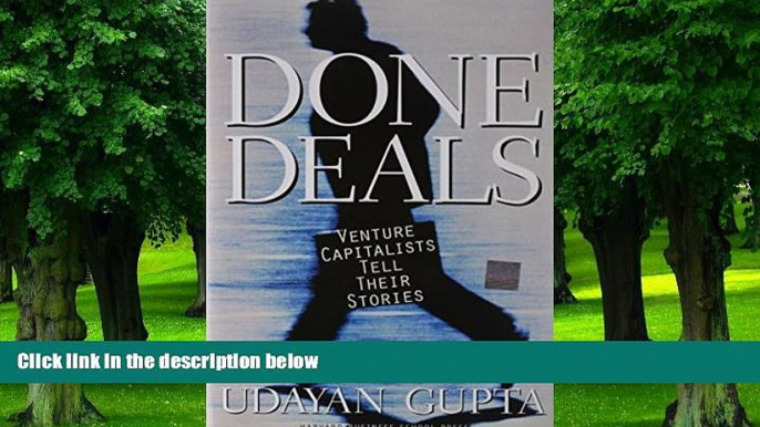 Big Deals  Done Deals: Venture Capitalists Tell Their Stories  Free Full Read Best Seller