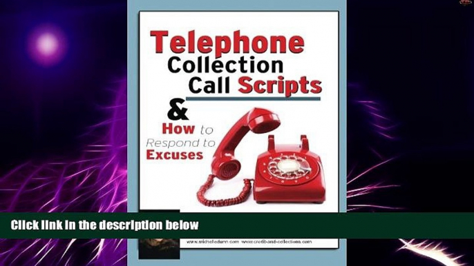 Big Deals  Telephone Collection call Scripts   How to respond to Excuses: A Guide for Bill