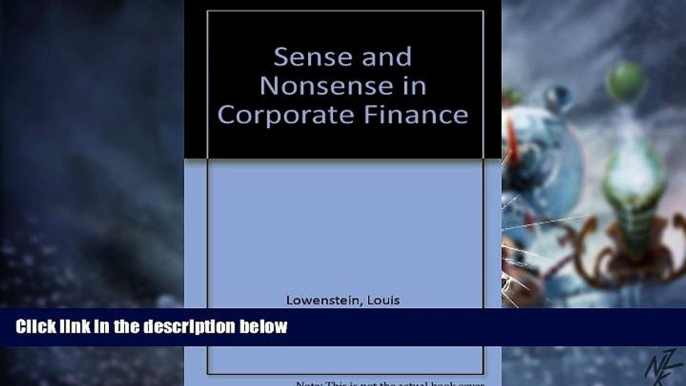 Big Deals  Sense and Nonsense in Corporate Finance  Free Full Read Most Wanted