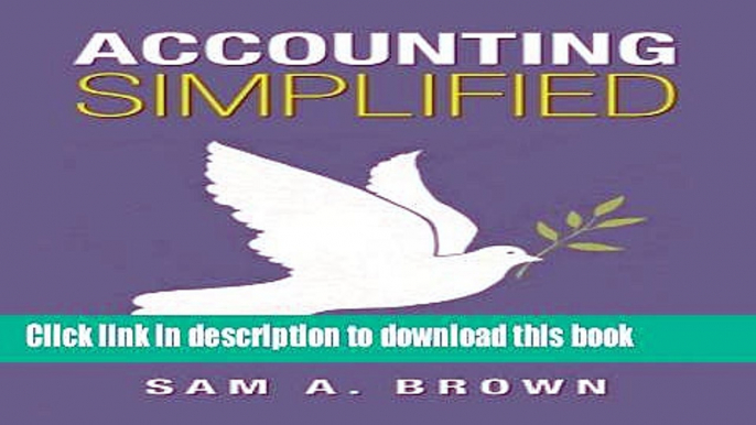 Read Accounting Simplified: Simple Accounting Techniques for a Thriving Business (Accounting-