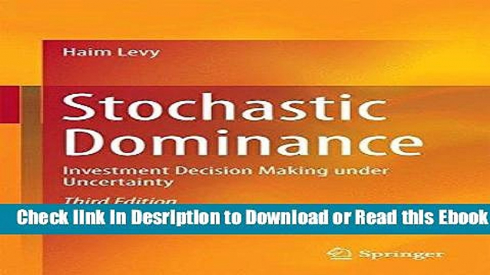 Stochastic Dominance: Investment Decision Making under Uncertainty For Free